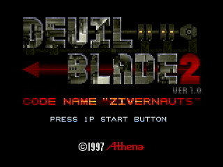 DEVIL BLADE 2 CODE NAME "ZIVERNAUTS" by Shigatake - デビルブレイド2 - シガタケ - Screenshot #1 Sega Saturn Dezaemon2 - DEVIL BLADE 2 CODE NAME "ZIVERNAUTS" by Shigatake - デビルブレイド2 - シガタケ - Screenshot #1