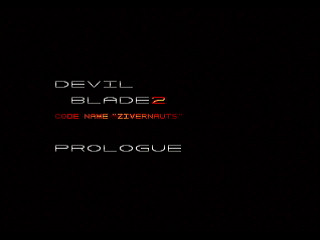 Sega Saturn Dezaemon2 - DEVIL BLADE 2 CODE NAME "ZIVERNAUTS" by Shigatake - デビルブレイド2 - シガタケ - Screenshot #2