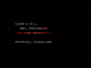 DEVIL BLADE 2 CODE NAME "ZIVERNAUTS" by Shigatake - デビルブレイド2 - シガタケ - Screenshot #2 Sega Saturn Dezaemon2 - DEVIL BLADE 2 CODE NAME "ZIVERNAUTS" by Shigatake - デビルブレイド2 - シガタケ - Screenshot #2
