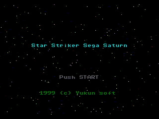 Star Shoot Sixty Second v0.07 (Star Striker) by Yukun Software - Screenshot #1 Sega Saturn Game Basic - Star Shoot Sixty Second v0.07 (Star Striker) by Yukun Software - Screenshot #1