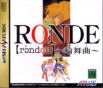 Sega Saturn Game - Ronde JPN [T-14415G]