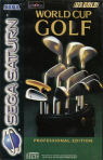 Sega Saturn Game - World Cup Golf - Professional Edition (Europe - United Kingdom) [T-7903H-50] - Cover