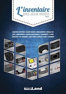 L'inventaire des Jeux Vidéo - Edition RétroLand L'inventaire des Jeux Vidéo - Edition RétroLand